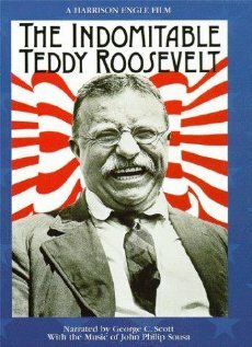 The Indomitable Teddy Roosevelt (1983)