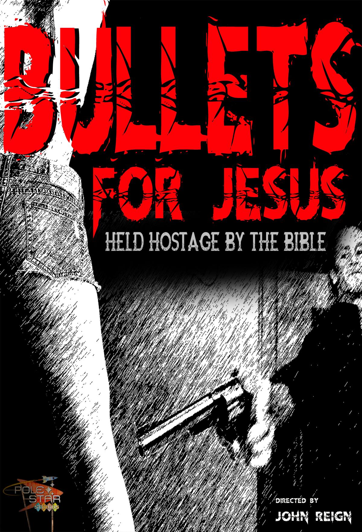 Bullets for Jesus (2015)