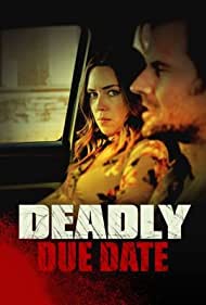 Deadly Due Date (2021)